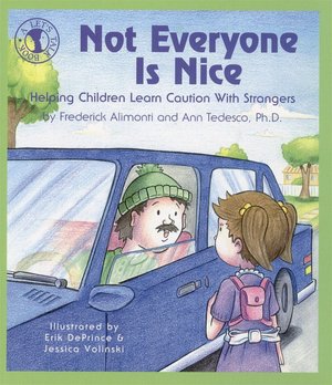 Not Everyone Is Nice: Helping Children Learn Caution with Strangers