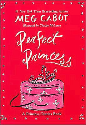 Perfect Princess (Princess Diaries Series)