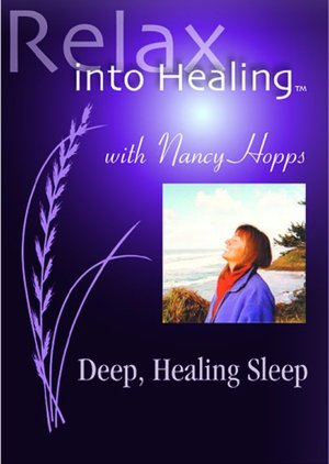Deep, Healing Sleep (Relax into Healing Series)