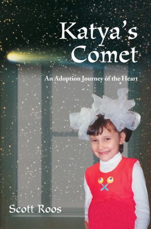 Katya's Comet: An Adoption Journey of the Heart