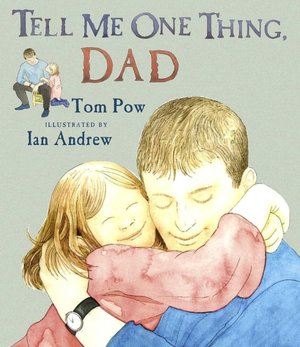 Tell Me One Thing, Dad