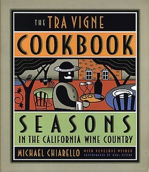 The Tra Vigne Cookbook