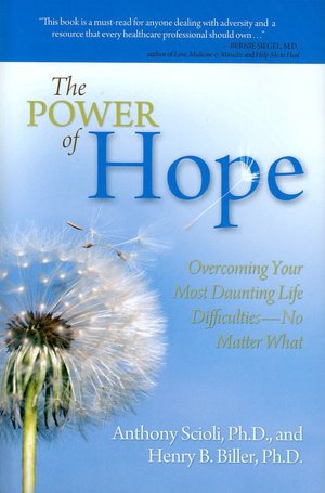 The Power of Hope: Overcoming Your Most Daunting Life Difficulties--No Matter What
