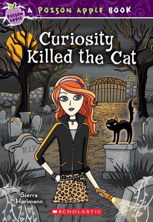 Curiosity Killed the Cat (Poison Apple Series #7)