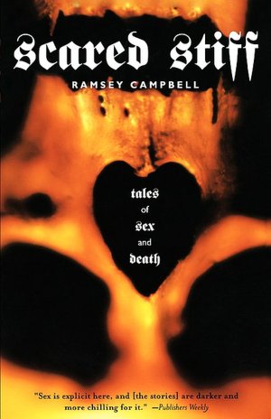 Scared Stiff: Tales of Sex and Death