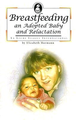 Breastfeeding an Adopted Baby and Relactation