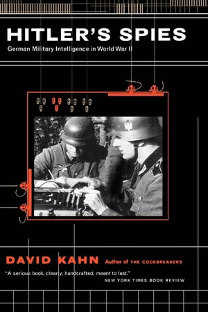 Free mp3 audiobooks to download Hitler's Spies: German Military Intelligence in World War Ii by DAVID KAHN