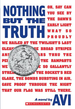 Nothing But the Truth: A Documentary Novel
