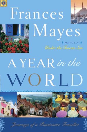 Year in the World: Journeys of a Passionate Traveller