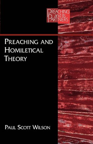 Preaching and Homiletical Theory