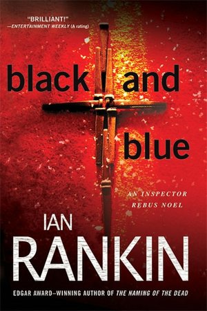 Black and Blue (Inspector John Rebus Series #8)