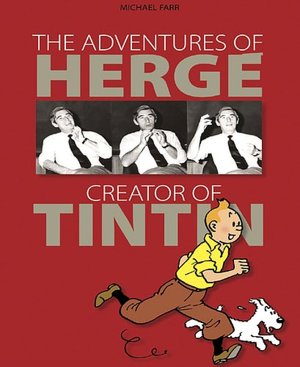 The Adventures of Herge: Creator of Tintin