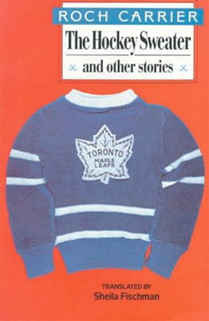 Hockey Sweater and Other Stories