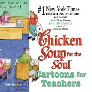 Chicken Soup for the Soul: Cartoons for Teachers