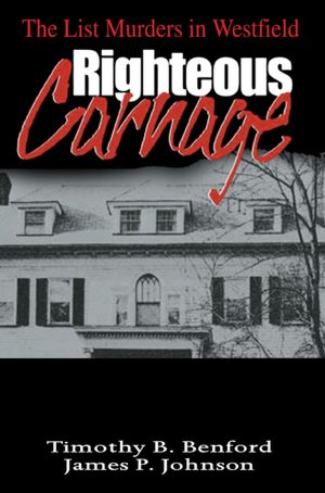 Righteous Carnage: The List Murders in Westfield