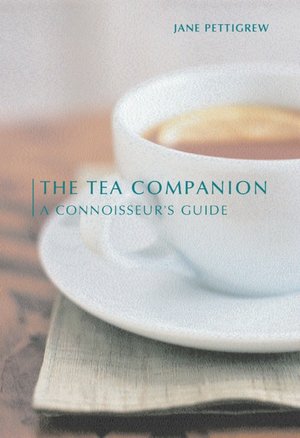 Tea Companion: A Connoisseur's Guide