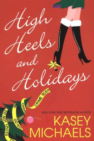 High Heels and Holidays (Maggie Kelly Series #5)