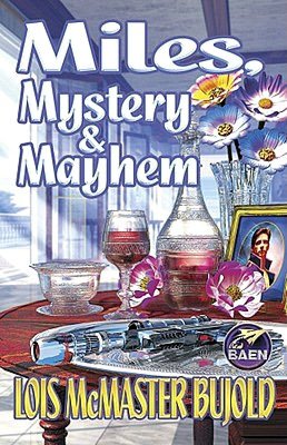 Miles, Mystery and Mayhem (Vorkosigan Saga)