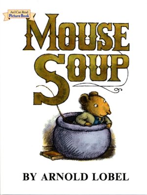 Mouse Soup (An I Can Read Picture Book Series)