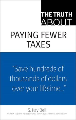 The Truth About Paying Fewer Taxes