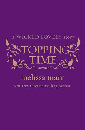 Stopping Time (Wicked Lovely Series)