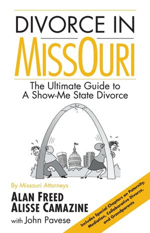 Divorce in Missouri: The Ultimate Guide to a Show-Me State Divorce