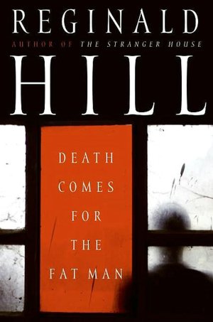 Death Comes for the Fat Man (Dalziel and Pascoe Series #22)