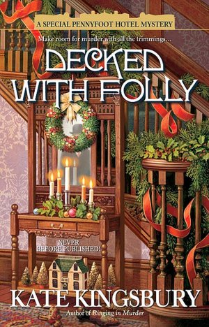 Decked with Folly (Special Pennyfoot Hotel Mystery Series #1)