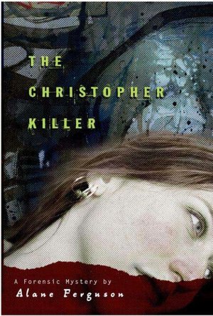 Christopher Killer: (Forensic Mystery Series #1)