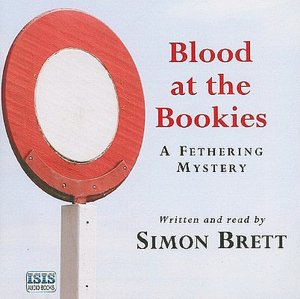 Blood at the Bookies (Fethering Series #9)