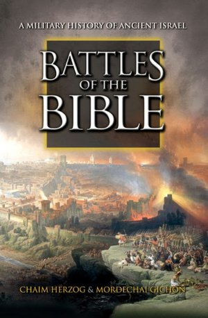 Battles of the Bible: A Military History of Ancient Israel