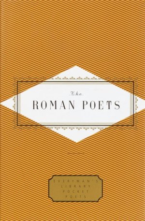 The Roman Poets (Everyman's Library)