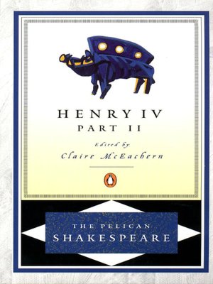 Henry IV, Part 2 (Pelican Shakespeare Series)