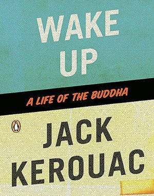 Wake Up: A Life of the Buddha