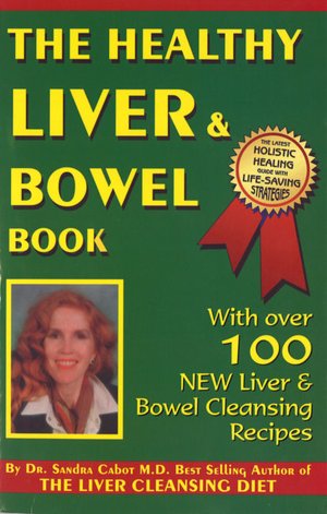 The Healthy Liver and Bowel Book