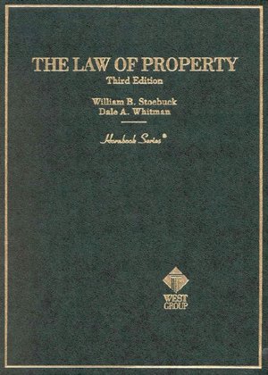 Stoebuck and Whitman's Law of Property, 3d