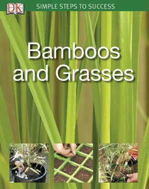 R.H.S. Simple Steps Bamboos and Grasses