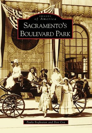 Sacramento's Boulevard Park, California (Images of America Series)