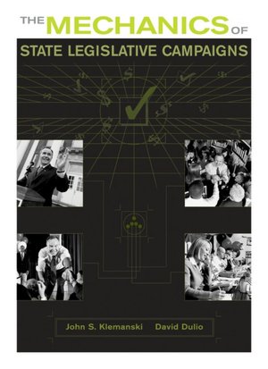The Mechanics of State Legislative Campaigns