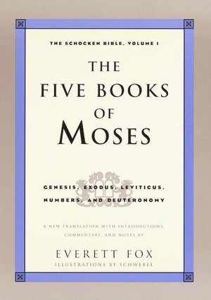 The Five Books of Moses: The Schocken Bible, Volume 1