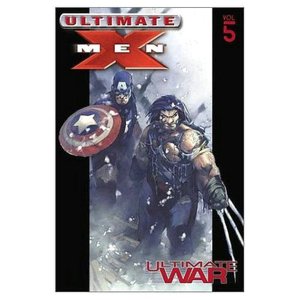 Ultimate X-Men - Volume 5: Ultimate War