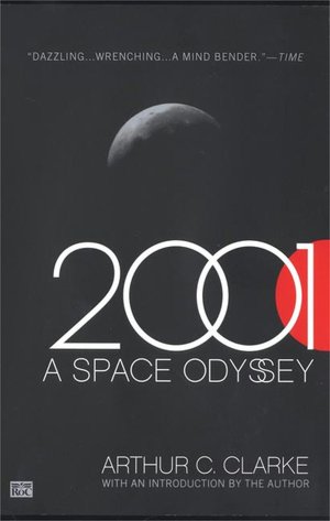 2001: A Space Odyssey (Space Odyssey Series #1)