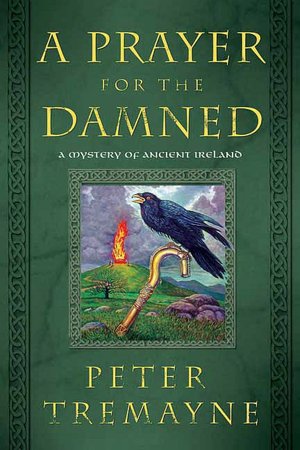A Prayer for the Damned (Sister Fidelma Series #15)