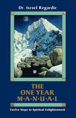 The One Year Manual: Twelve Steps to Spiritual Enlightenment