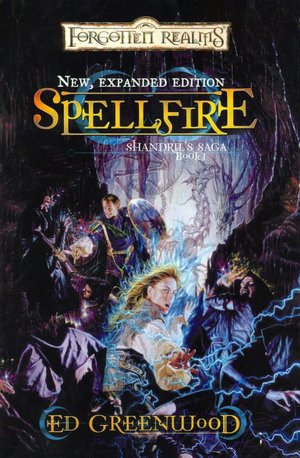 Fortgotten Realms: Spellfire (Shandril's Saga Series #1)