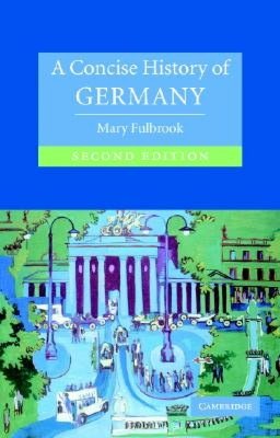 A Concise History of Germany