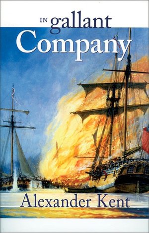 In Gallant Company (Richard Bolitho Novels # 3)