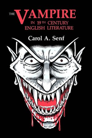 The Vampire In Nineteenth-Century English Literature