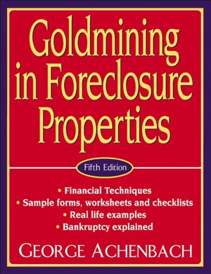 Goldmining in Foreclosure Properties