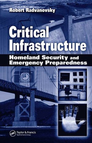 Critical Infrastructure: Homeland Security and Emergency Preparedness